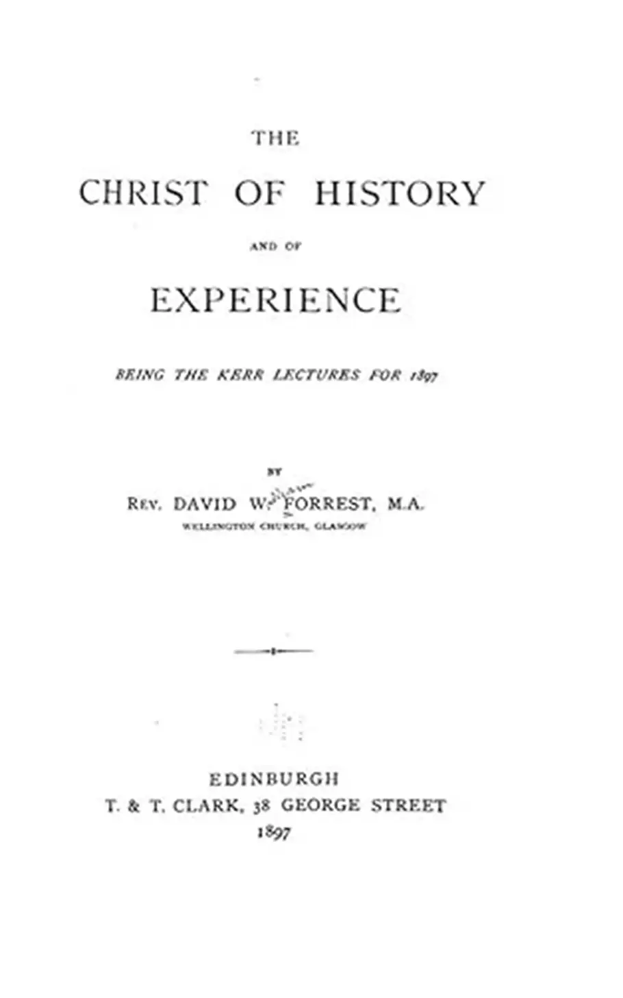 The Christ of History and Experience