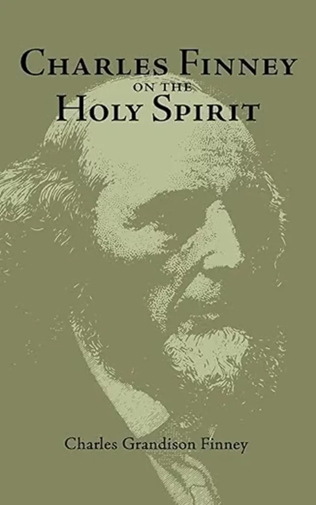 Charles Finney on the Holy Spirit 910 x 1456