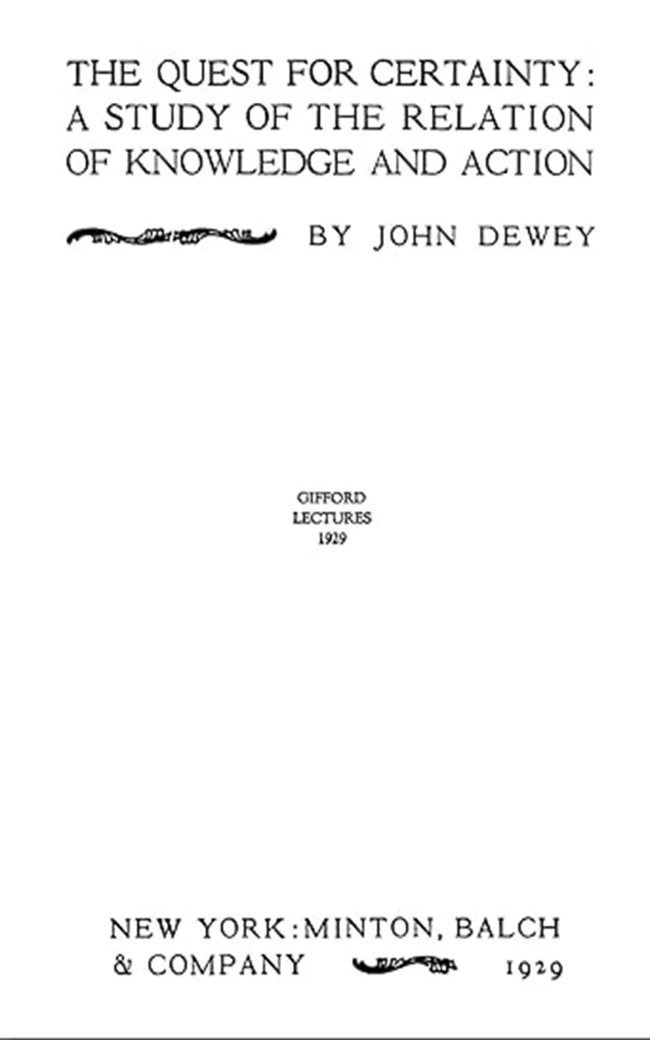 The Quest for Certainty